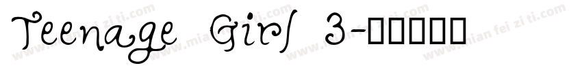 Teenage Girl 3字体转换